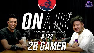 On Air With Sanjay #172 - 2B Gamer