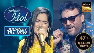 Sayli और Jackie Shroff ने "Tera Naam Liya" पर किया Perform! | Indian Idol | Journey Till Now