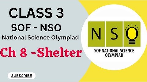 Class 3/SOF - NSO /Chapter 8 - Shelter #class3nso #sofnso