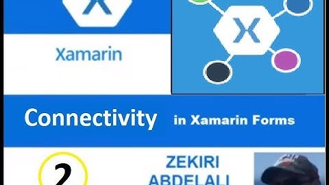 Connectivity Check [ 2 ] Xamarin Form - 2 الاتصال بالنظام لمعرفة حالة النت