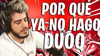 ¿POR QUÉ YA NO HAGO MÁS DUOQ? - ElmiilloR