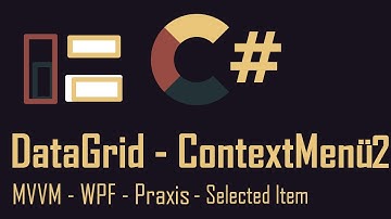 MVVM #28.1 WPF DataGrid & Contextmenu & SelectedItem