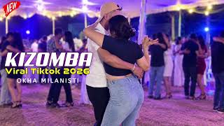 Download lagu KIZOMBA VIRAL TIKTOK 2026 - OKHA MILANISTI 