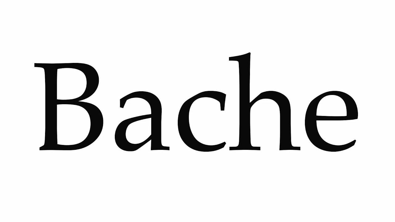 How to Pronounce Bache - YouTube