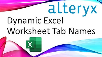 Alteryx - Dynamic Excel Worksheet Tab Names
