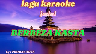 Thomas Arya - Berbeza Kasta(karaoke)Lagu Melayu