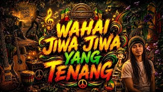 WAHAI JIWA YANG TENANG