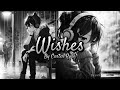 [Nightcore & Lyrics] - Wishes - By Carter Ryan
