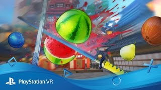 Fruit Ninja VR | Reveal Trailer | PlayStation VR