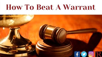 How to Beat a Warrant Top 3 Things You MUST Know!