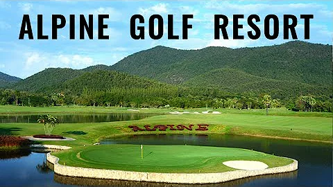Alpine Golf Resort Chiang Mai - DayDayNews