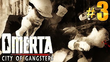 Omerta: City of Gangsters Gameplay with Commentary - Part 3