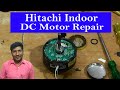 Hitachi Indoor DC Motor Repair