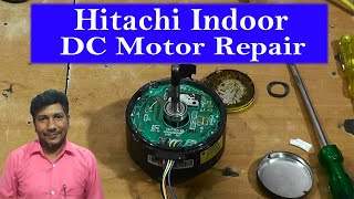 Hitachi Indoor DC Motor Repair