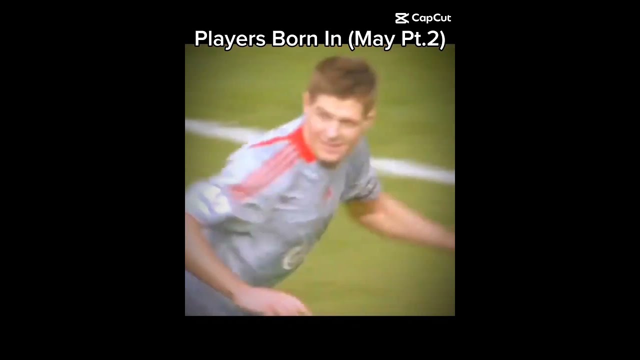Players Born In May Pt 2 