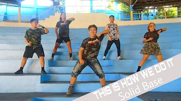 THIS IS HOW WE DO IT BY: SOLID BASE | ZUMBA | JOHN with TEAM BLADERS & FV FITNESS