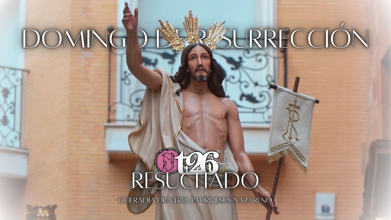 Ntro. Padre Jesús RESUCITADO | Domingo de Resurrección 2025 | tolilive 26 | [4K HDR]