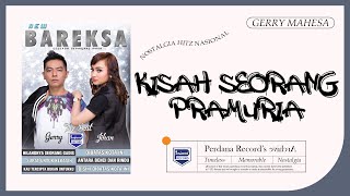 Kisah Seorang Pramuria - Gerry Mahesa