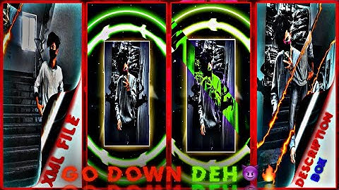 GO DOWN DEH 😈🔥  Alight Motion Trending Video XML File 📂||Trending boy Attitude Video XML 📥#presetff