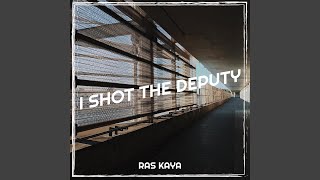 I Shot the Deputy