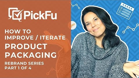 Perfect your product packaging with consumer insights: Rebrand Series, part 1 of 4