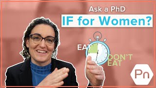 Ask a PhD: Should Women Try Intermittent Fasting? Learn How it Works