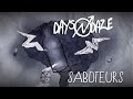 Days N&#39; Daze - Saboteurs (Official Video)