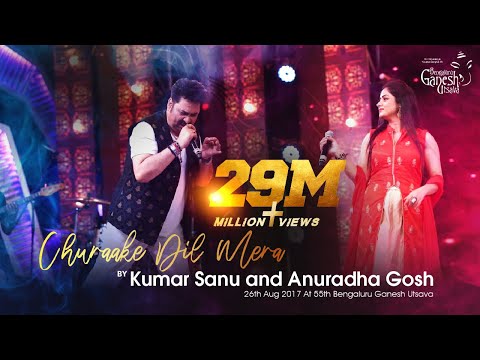 CHURAAKE DIL MERA | Kumar Sanu - Anuradha Gosh |55th Bengaluru Ganesh Utsava 2017 |