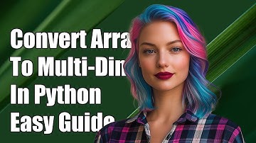 Hoe je een array van arrays in Python naar een multidimensionale array converteert