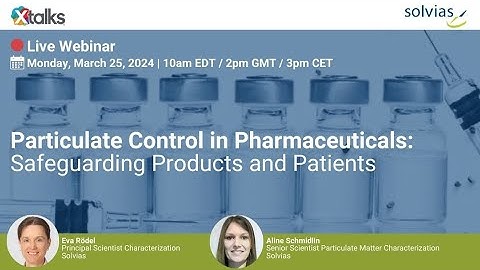 Particulate Control in Pharmaceuticals: Safeguarding Products and Patients