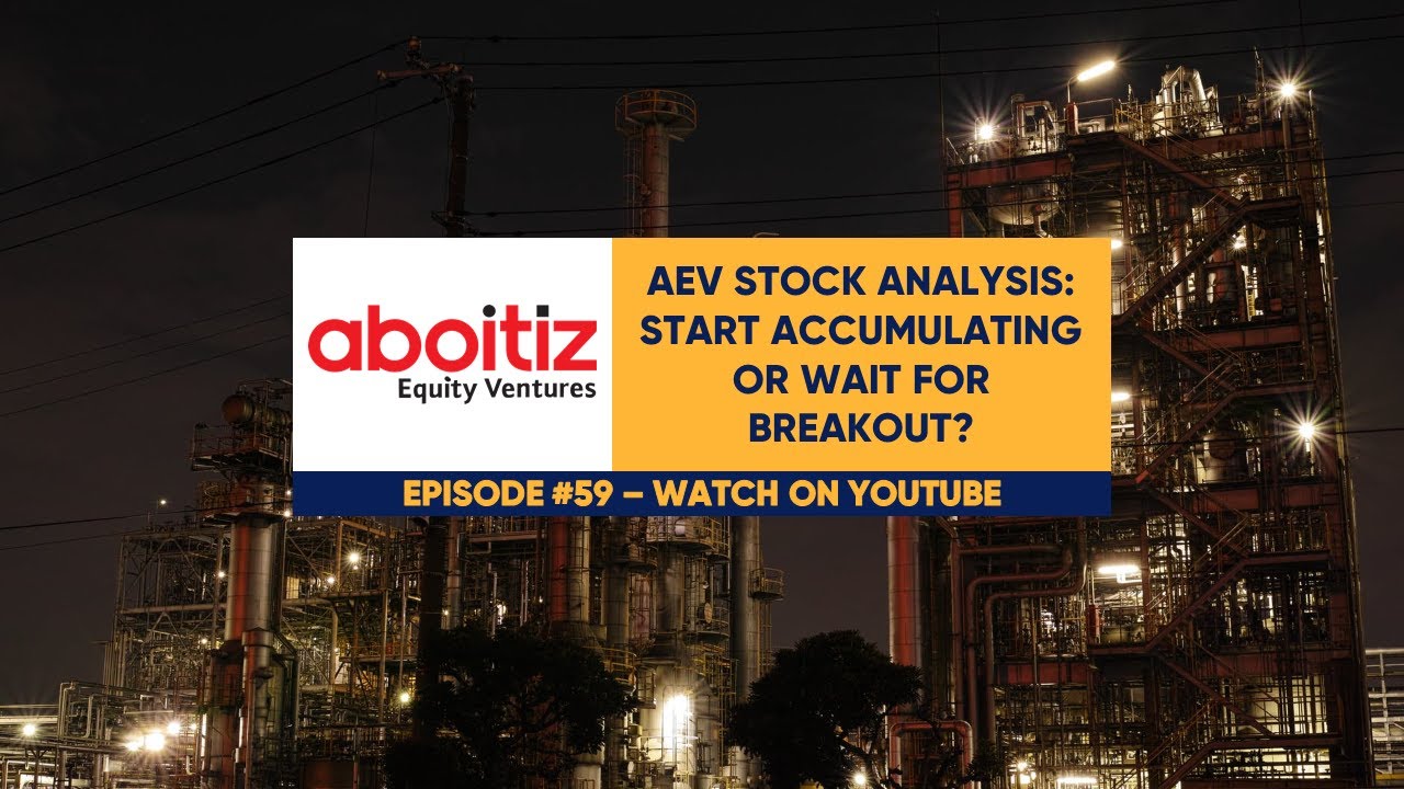 EquiTalks Ep. 59: AEV Stock Analysis: Start Accumulating or Wait for Breakout?