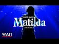 A triumphant history of matilda the musical witw s2e4
