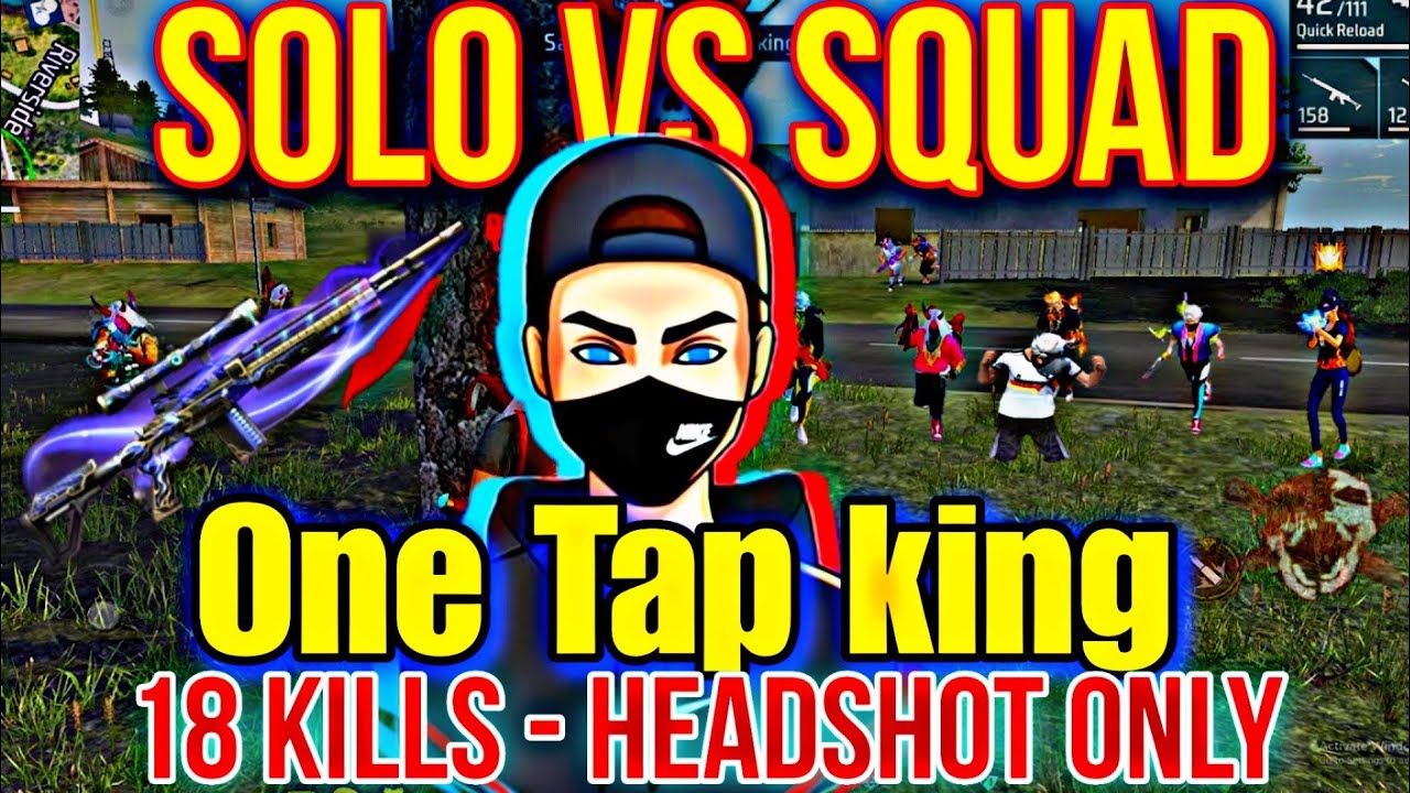 Solo vs Squad - 18 Kills with Woodpecker | Free Fire One Tap Show - YouTube