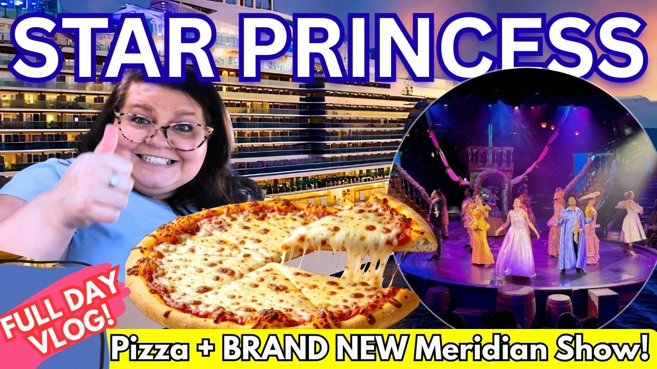 Star Princess: Pizza + Brand New Meridian Show! (Full Day Vlog)