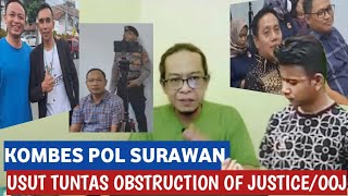 KOMBES POL SURAWAN USUT TUNTAS OOJ !!