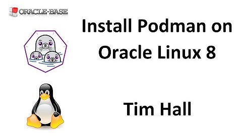 Install Podman on Oracle Linux 8 (OL8)