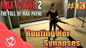 Max Payne 2 - Routing Her Synapses - 13th Mission