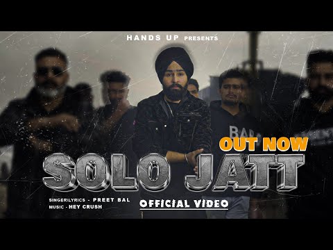 Solo Jatt (Official Video) Preet Bal | New Punjabi Songs 2024 | Latest Punjabi Songs 2024