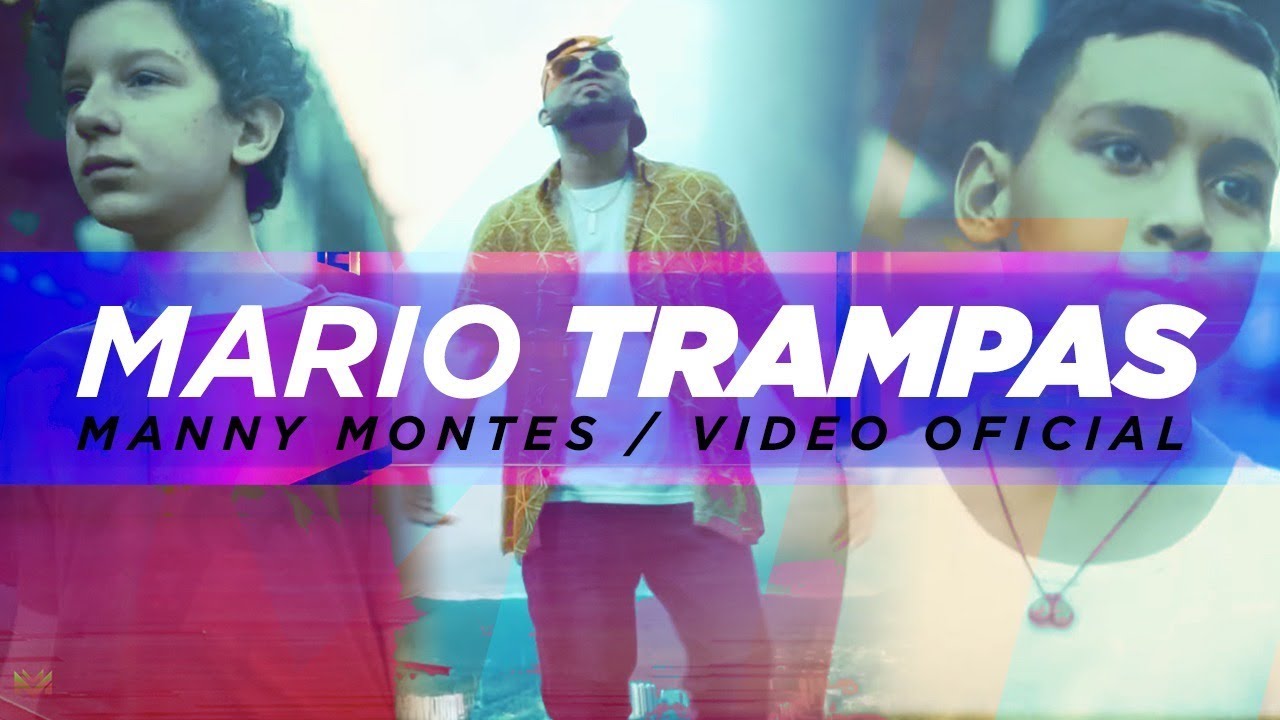 Watch Manny Montes | Mario Trampas | Video Oficial on YouTube Watch Manny Montes | Mario Trampas | Video Oficial on YouTube