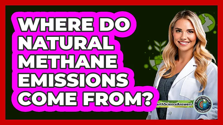 Where Do Natural Methane Emissions Come From? - Earth Science Answers