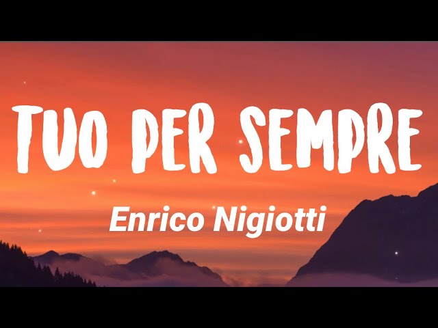 Enrico Nigiotti - Tuo Per Sempre (Testo/Lyrics) 