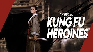 An Ode to Kung Fu Heroines - Part 1 | Video Essay