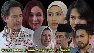 WANITA SYURGA Episod 35 Akhir - Watak Drama Yang Tiada Di Novel   Umur Sebenar Pelakon 2024 (3D)