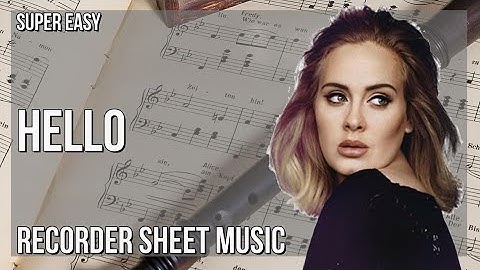 SUPER EASY Recorder Sheet Music: How to play Hello by Adele
