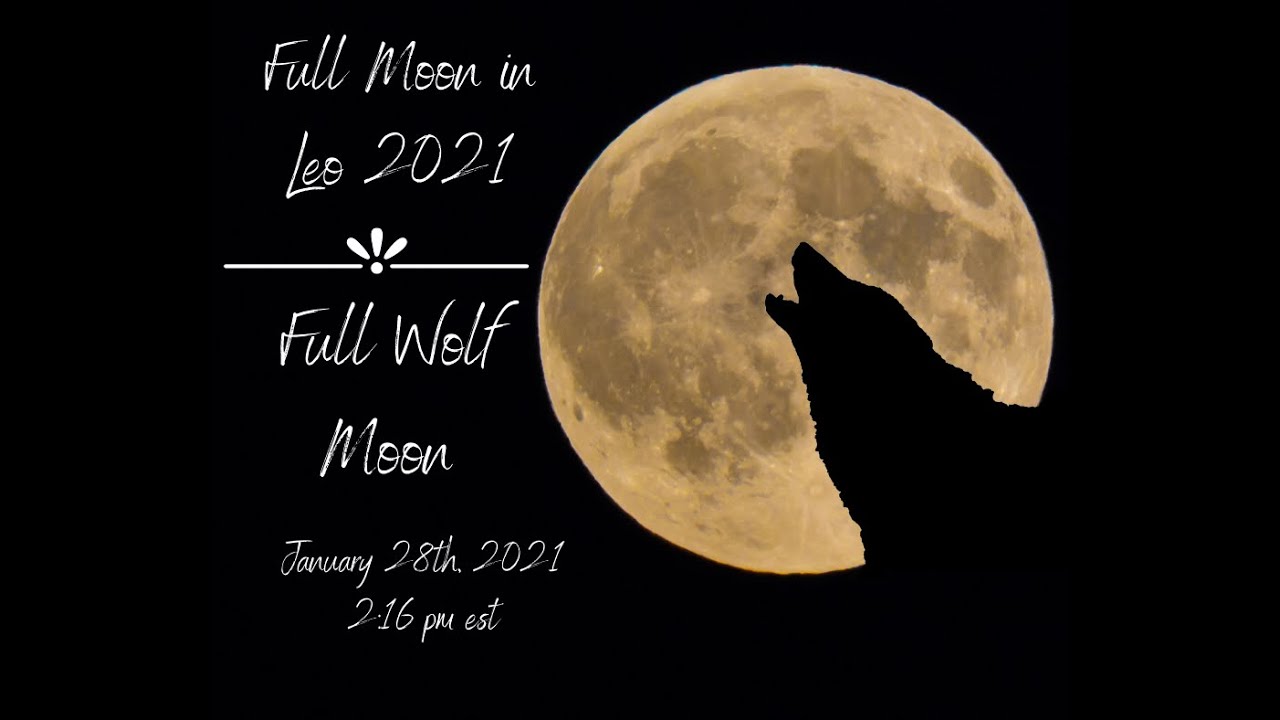 Full Moon in Leo 2021 - Full Wolf Moon - YouTube