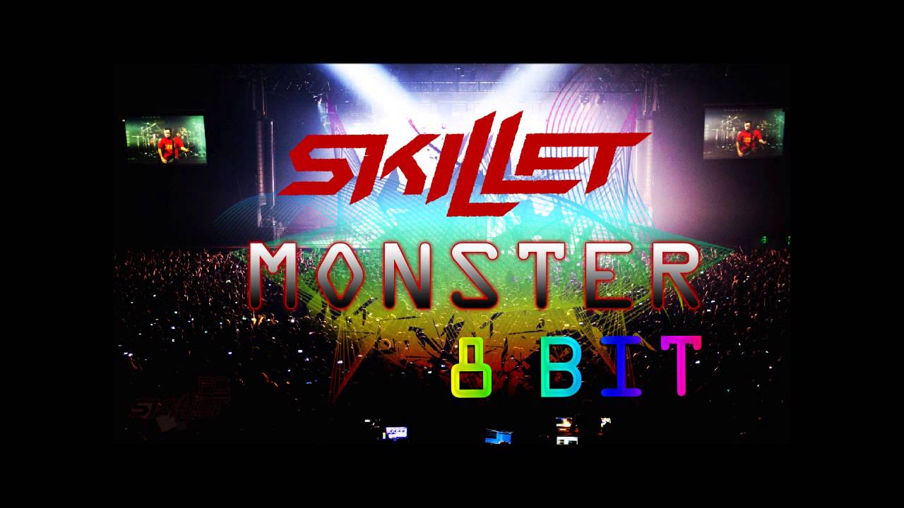 SKILLET MONSTER Edited Version (8 bit remix) YouTube