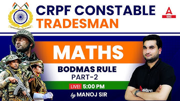 CRPF Constable Tradesman Math Class | Maths by Manoj Sharma | Bodmas Rule Part - 2