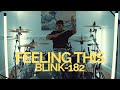 Feeling This - blink-182 - Drum Cover