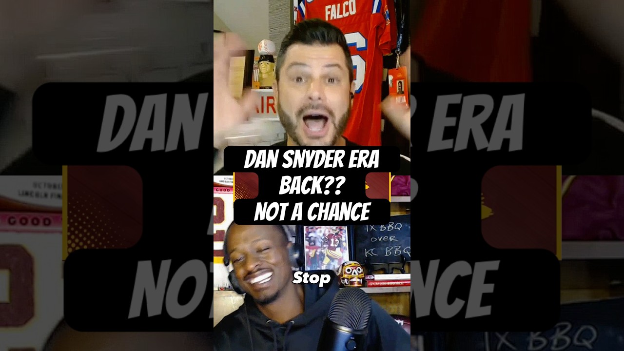 You’re INSANE If You Think The Dan Snyder Era Is Back In Washington You’re INSANE If You Think The Dan Snyder Era Is Back In Washington