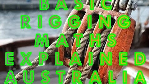 Basic Rigging Maths Explained AUSTRALIA